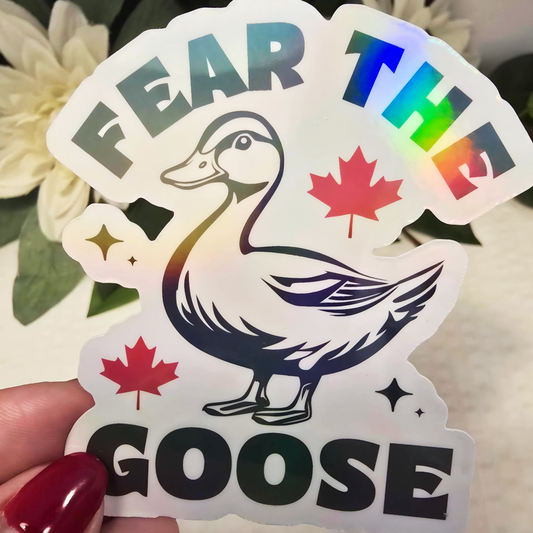 🦢🍁 3" Holographic Sticker – "Fear the Goose" Canada Theme